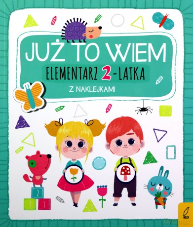 Już To Wiem. Elementarz 2-Latka [KSIĄŻKA]