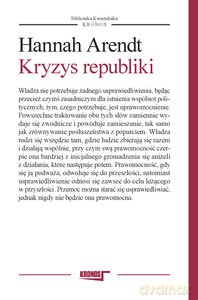 Kryzys republiki - Hannah Arendt [KSIĄŻKA]