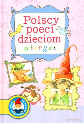 Polscy Poeci Dzieciom Wiersze (twarda) [KSIĄŻKA]