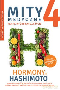 Mity medyczne 4. Hormony, Hashimoto - Katarzyna Świątkowska [KSIĄŻKA]