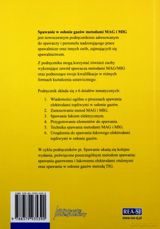 Spawanie w osłonie gazów metodami MAG i MIG. Podręcznik dla spawaczy i personelu nadzoru spawalniczego - Jerzy Mizerski [KSIĄŻKA]