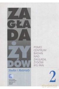 Zagłada Żydów Studia i Materiały /Rocznik 2/ [KSIĄŻKA]