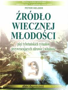 Źródło wiecznej młodości - Peter Kelder [KSIĄŻKA]