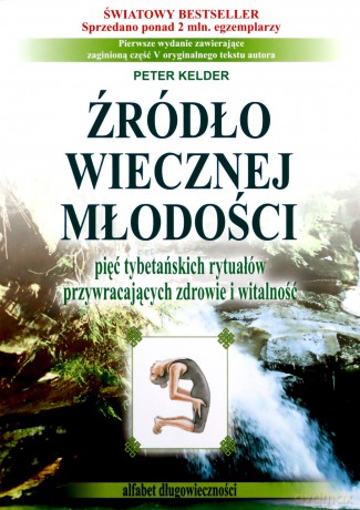 Źródło wiecznej młodości - Peter Kelder [KSIĄŻKA]