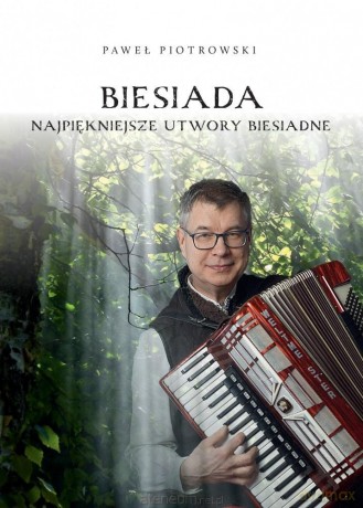 Biesiada - Najpiękniejsze utwory biesiadne [CD]