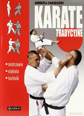 Karate Tradycyjne (broszurowa) - Andrzej Zarzeczny [KSIĄŻKA]