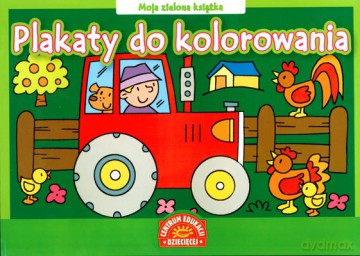 Plakaty Do Kolorowania Moja zielona Książka [KSIĄŻKA]