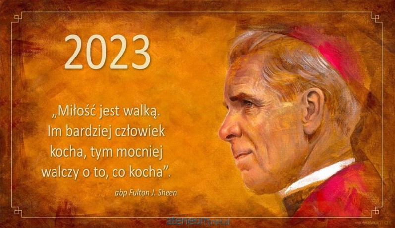 Kalendarz 2023 trójdzielny - Abp Fulton J. Sheen [KALENDARZ]
