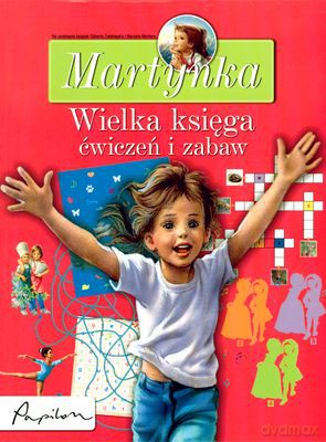 Martynka Wielka Księga Ćwiczeń I Zabaw (broszurowa) [KSIĄŻKA]
