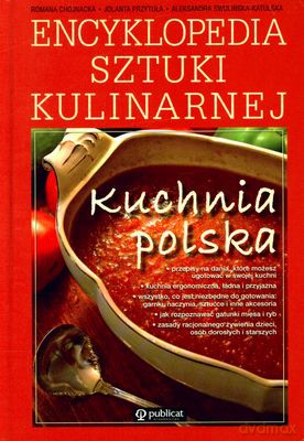 Encyklopedia Sztuki Kulinarnej Kuchnia Polska (twarda) [KSIĄŻKA]
