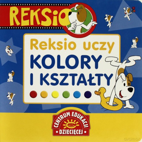 Reksio Uczy Kolory I Kształty (twarda) [KSIĄŻKA]