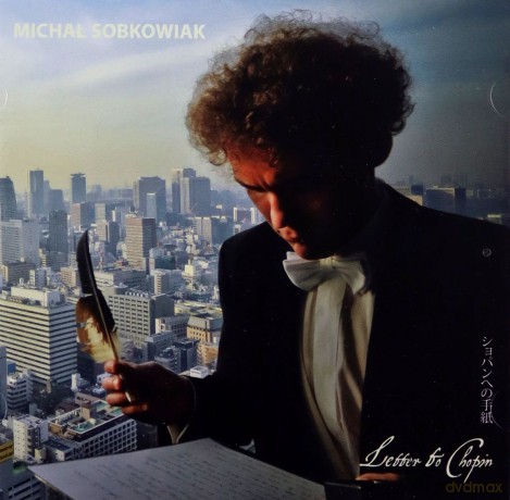 Michał Sobkowiak: Letter to Chopin [CD]