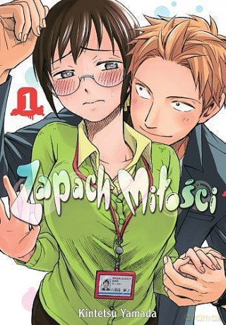 Zapach miłości (Tom 1) - Kintetsu Yamada [KOMIKS]