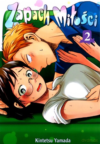 Zapach miłości (Tom 2) - Kintetsu Yamada [KOMIKS]
