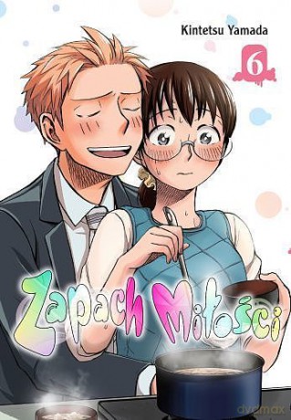 Zapach miłości (Tom 6) - Kintetsu Yamada [KOMIKS]