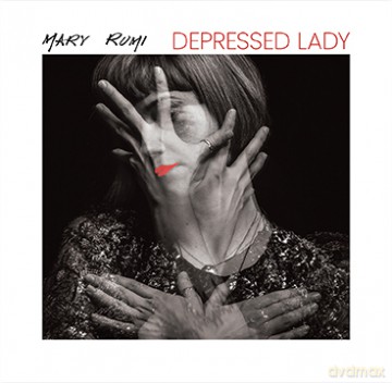 Mary Rumi: Depressed Lady [CD]