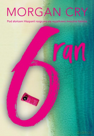 6 ran - Morgan Cry [KSIĄŻKA]