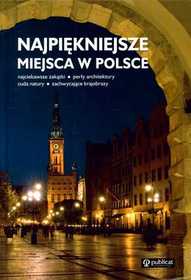 Najpiękniejsze Miejsca W Polsce (twarda) [KSIĄŻKA]