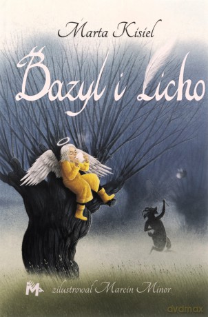 Bazyl i Licho - Marta Kisiel [KSIĄŻKA]