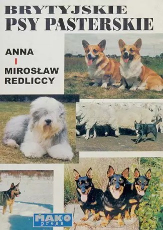 Brytyjskie Psy Pasterskie - Anna i Mirosław Redliccy [KSIĄŻKA]