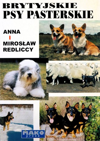 Brytyjskie Psy Pasterskie - Anna i Mirosław Redliccy [KSIĄŻKA]