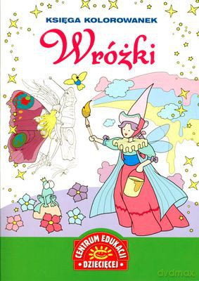 Wróżki Księga Kolorowanek [KSIĄŻKA]