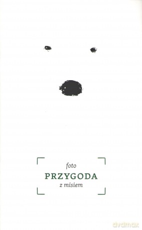 Foto przygoda z Misiem - Barbara Caillot, Aleksandra Karkowska [KSIĄŻKA]