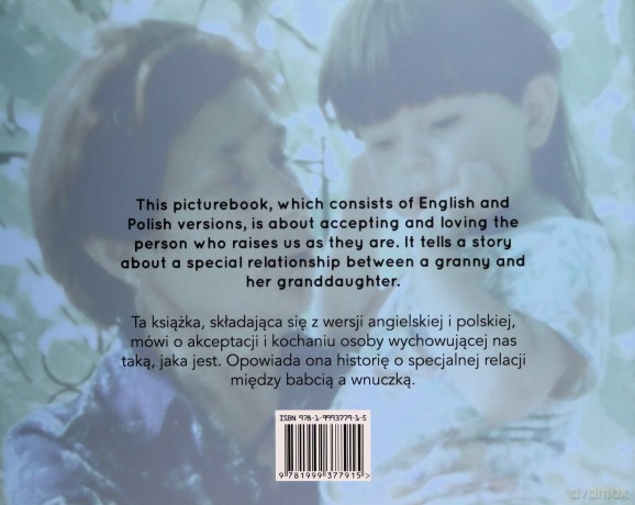 Granny Makes Me Grumpy. Obrażam się na babcię - Karolina Olchowska [KSIĄŻKA]