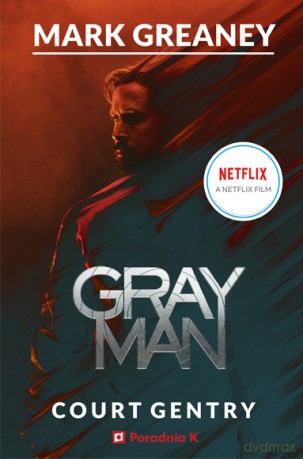 Gray Man (okładka filmowa) - Mark Greaney [KSIĄŻKA]