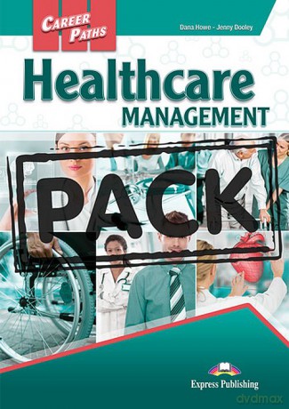 Healthcare Management Career Paths Student's Book + kod DigiBook - Dana Howe, Jenny Dooley [KSIĄŻKA]