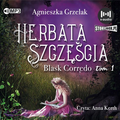 Herbata szczęścia. Blask Corredo (Tom 1) - Agnieszka Grzelak [AUDIOBOOK]