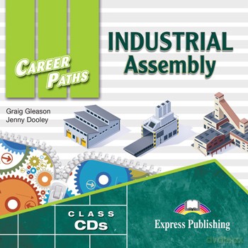 Industrial Assembly Career Paths CD - Cralg Gleason, Jenny Dooley [AUDIOBOOK]