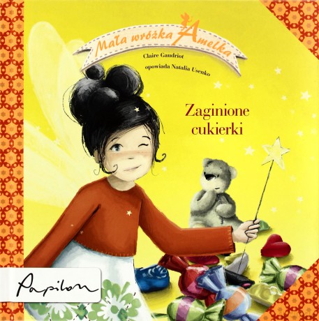 Mała Wróżka Amelka Zaginione Cukierki (twarda) 0 - Claire Gaudriot [KSIĄŻKA]