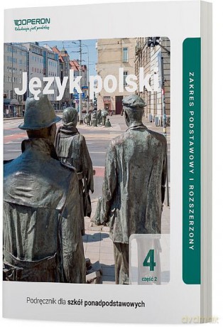 Język polski 4 Podręcznik Część 2 Liceum i technikum Zakres podstawowy i rozszerzony - Magdalena Steblecka-Jankowska, Renata Janicka-Szyszko, Urszula Jagiełło [KSIĄŻKA]