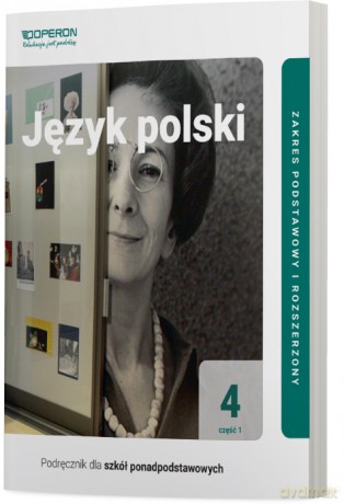 Język polski Podręcznik 4 Część 1 Liceum i Technikum Zakres podstawowy i rozszerzony - Magdalena Steblecka-Jankowska, Renata Janicka-Szyszko, Urszula Jagiełło [KSIĄŻKA]