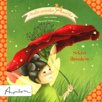 Mała Wróżka Amelka Sekret Ślimaków (twarda) - Claire Gaudriot [KSIĄŻKA]
