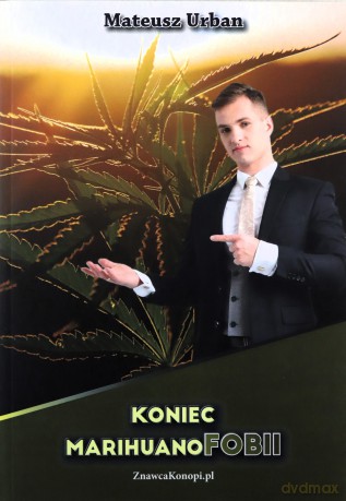 Koniec marihuanofobii - Mateusz Urban [KSIĄŻKA]