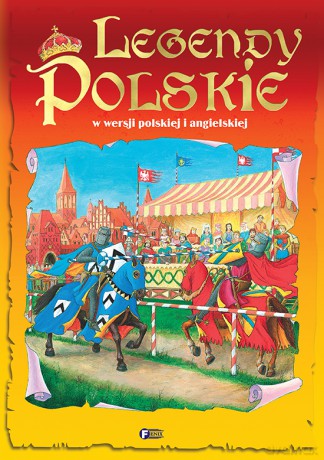 Legendy polskie w wersji polskiej i angielskiej [KSIĄŻKA]