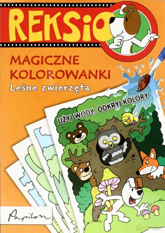 Reksio Magiczne Kolorowanki Leśne Zwierzęta [KSIĄŻKA]