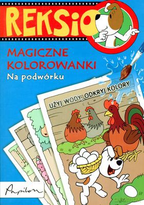 Reksio Magiczne Kolorowanki Na Podwórku [KSIĄŻKA]
