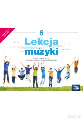 Muzyka lekcja muzyki podręcznik dla klasy 6 szkoły podstawowej EDYCJA 2022-2024 63722 - Monika Gromek, Grażyna Kilbach [KSIĄŻKA]