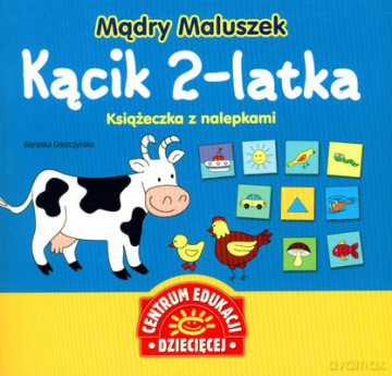 Mądry Maluszek Kącik 2-Latka - Weronika Goszczyńska [KSIĄŻKA]
