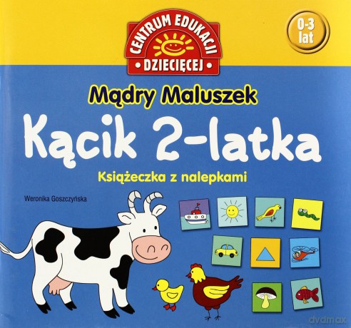 Mądry Maluszek Kącik 2-Latka - Weronika Goszczyńska [KSIĄŻKA]