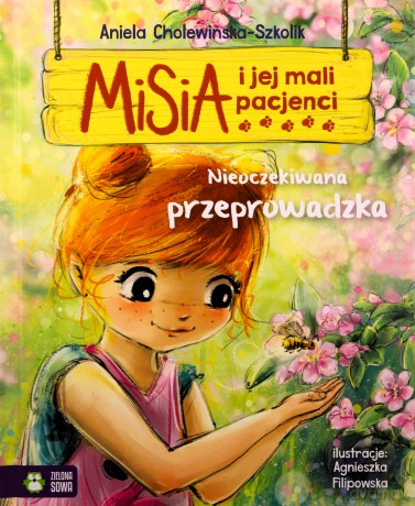 Nieoczekiwana przeprowadzka. Misia i jej mali pacjenci - Aniela Cholewińska-Szkolik [KSIĄŻKA]