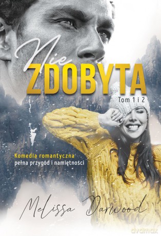 Niezdobyta (Tom 1 i 2) - Melissa Darwood [KSIĄŻKA]