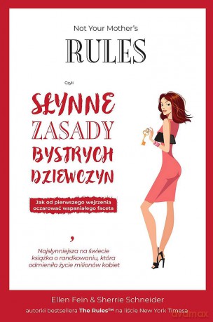 Not Your Mother's Rules czyli Słynne Zasady Bystrych Dziewczyn - Ellen Fein, Sherrie Schneider [KSIĄŻKA]