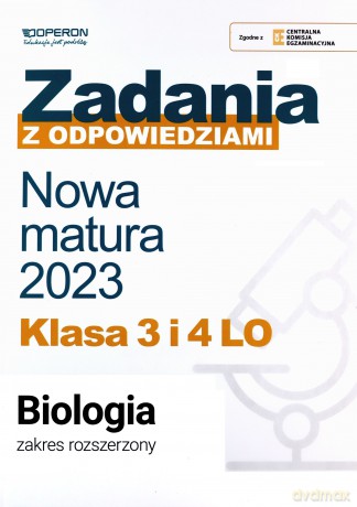 Nowa matura 2023 Biologia Zadania z odpowiedziami Klasa 3 i 4 LO Zakres rozszerzony [KSIĄŻKA]