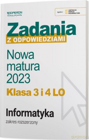Nowa matura 2023 Informatyka Zadania z odpowiedziami Klasa 3 i 4 LO Zakres rozszerzony - Jarosław Drzeżdżon [KSIĄŻKA]