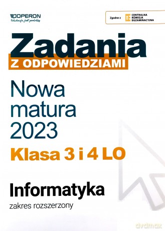 Nowa matura 2023 Informatyka Zadania z odpowiedziami Klasa 3 i 4 LO Zakres rozszerzony - Jarosław Drzeżdżon [KSIĄŻKA]