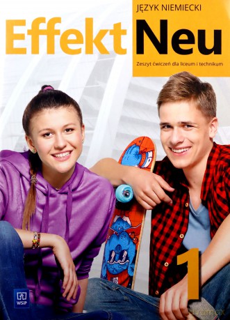 Nowe język niemiecki Effekt Neu zeszyt ćwiczeń część 1 liceum i technikum EDYCJA 2022-2024 184113 - Anna Kryczyńska-Pham [KSIĄŻKA]